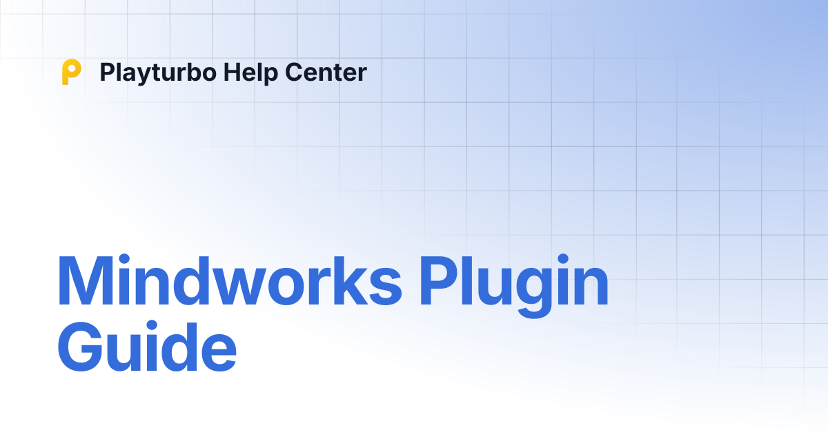 Mindworks Plugin Guide | Playturbo Help Center