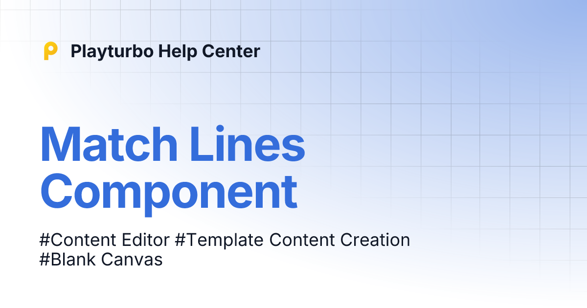 Match Lines Component | Playturbo Help Center